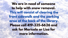 We are in need of someone to help with snow removal